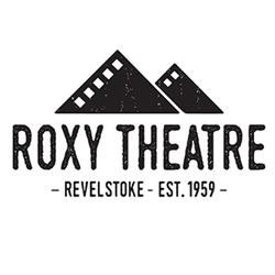 Roxy Theatre, Revelstoke, BC opening hours