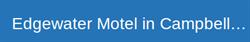Edgewater Motel, Campbell River, BC opening hours