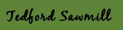 Tedford Sawmill, Lakefield, ON opening hours