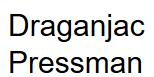 Draganjac Pressman in Mississauga, ON (Dixie) - Opening Hours
