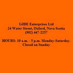 Gjde Enterprises Ltd, Oxford, NS opening hours