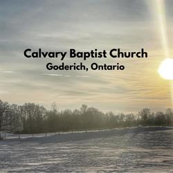 Calvary Baptist Church, Goderich, ON opening hours