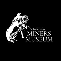 Inverness Miners Museum, opening hours