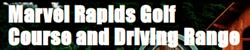 Marvel Rapids Golf Course, Apsley, ON opening hours