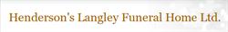 Hendersons Funeral Homes Ltd, Langley, BC opening hours