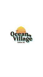 Ocean Village Beach Resort, Tofino, BC opening hours