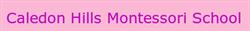 Caledon Hills Montessori School, opening hours