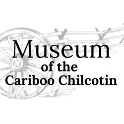 Museum Of The Cariboo & Chilcotin, Williams Lake, BC opening hours