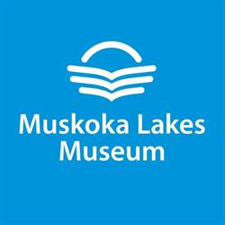 Muskoka Lakes Museum Port Carling, opening hours