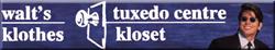 Walts Klothes Kloset Tuxedo Centre in Edmonton, AB (Downtown) - Opening Hours