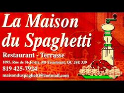 Restaurant Maison Du Spaghetti (La), Mont-Tremblant, QC opening hours