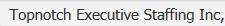 Topnotch Executive Staffing Inc The in North York, ON (Emery) - Opening Hours