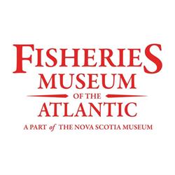 Fisheries Museum Of The Atlantic a Part Of The Nova Scotia Museum, Lunenburg, NS opening hours