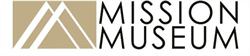 Mission Museum, opening hours