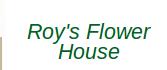 Roys Flower House in Mississauga, ON (Streetsville) - Opening Hours