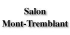 Salon Mont-Tremblant, opening hours