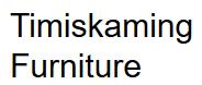 Timiskaming Furniture, Kirkland Lake, ON opening hours