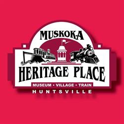 Muskoka Heritage Place, Huntsville, ON opening hours
