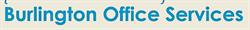 Burlington Office Services, opening hours