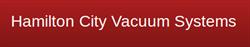 Hamilton City Vacuum Systems, opening hours