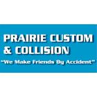 Prairie Custom & Collision Ltd, Brooks, AB opening hours
