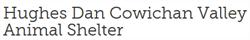 Hughes Dan Cowichan Valley Animal Shelter, Duncan, BC opening hours