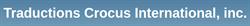 Traductions Crocus International Incorporated, Montréal, QC opening hours