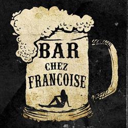 Bar Chez Française in Montréal, QC (Hochelaga) - Opening Hours