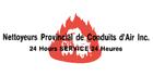 Nettoyeurs Provincial De Conduits D'Air Montreal, opening hours