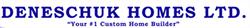 Deneschuk Homes Ltd, Yorkton, SK opening hours