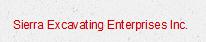 Sierra Excavating Enterprises Inc, Bolton, ON opening hours