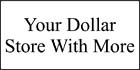 Your Dollar Store With More, Calgary, AB opening hours