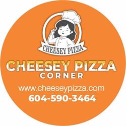 Cheesey Pizza Corner, Surrey, BC opening hours