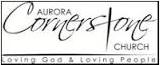 Aurora Cornerstone Church, opening hours