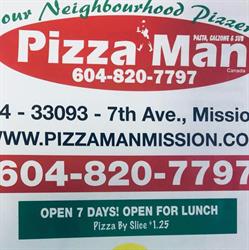 PIZZA MAN, Mission, BC opening hours