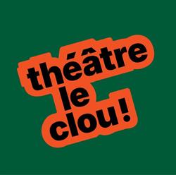 Théâtre le Clou Inc in Montréal, QC (Parc Molson) - Opening Hours