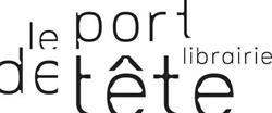 Librairie Le Port de Tete Inc in Montréal, QC (Mile End) - Opening Hours
