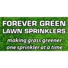 Forever Green Lawn Sprinklers, Midland, ON opening hours