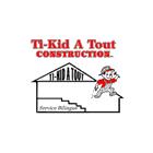Ti-Kid à Tout Construction Inc, Beresford, NB opening hours
