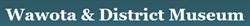 Wawota & District Museum, opening hours