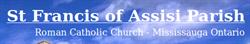 St. Francis of Assisi Roman Catholic Church, Mississauga, ON opening hours