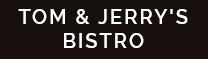Tom & Jerry S Bistro Newmarket, opening hours