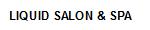 Liquid Salon & Spa, Guelph, ON opening hours