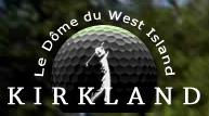 Le Club Dôme - Swing & Mini Golf, Kirkland, QC opening hours