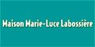 Maison Marie-Luce Labossière, Saint-Hyacinthe, QC opening hours