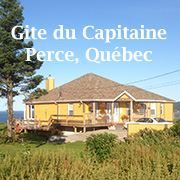 Gite du Capitaine, Perce, QC opening hours