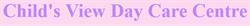 Child S View Daycare Centre, Woodbridge, ON opening hours