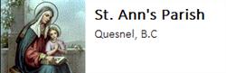 Catholic Church Of St Ann, Quesnel, BC opening hours