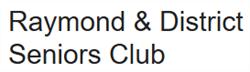 Raymond & District Seniors Club, opening hours