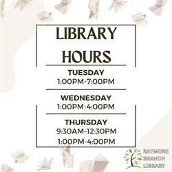 Raymore Branch Library, opening hours